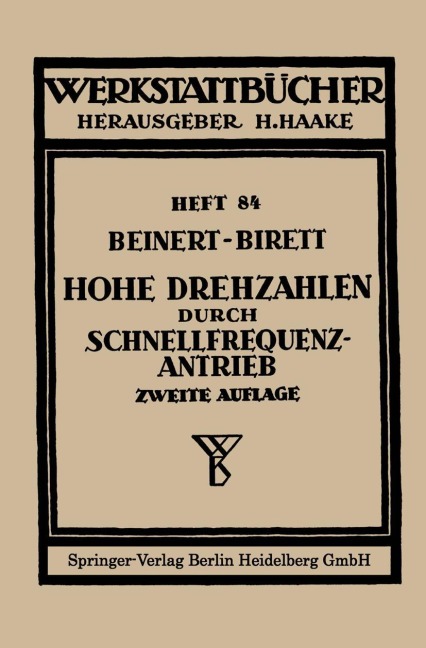 Hohe Drehzahlen durch Schnellfrequenz-Antrieb - H. Birett, F. Beinert