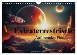 Cover-Bild zum Titel 'Extraterrestrisch - Auf fremden Planeten (Wandkalender 2026 DIN A4 quer), CALVENDO Monatskalender' von 'Simone Wunderlich'