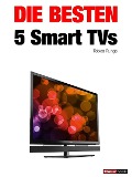 Cover-Bild zum Titel 'Die besten 5 Smart TVs' von 'Tobias Runge, Herbert Bisges'