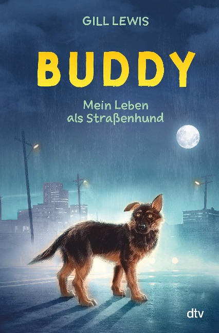 Buddy - Mein Leben als Straßenhund - Gill Lewis