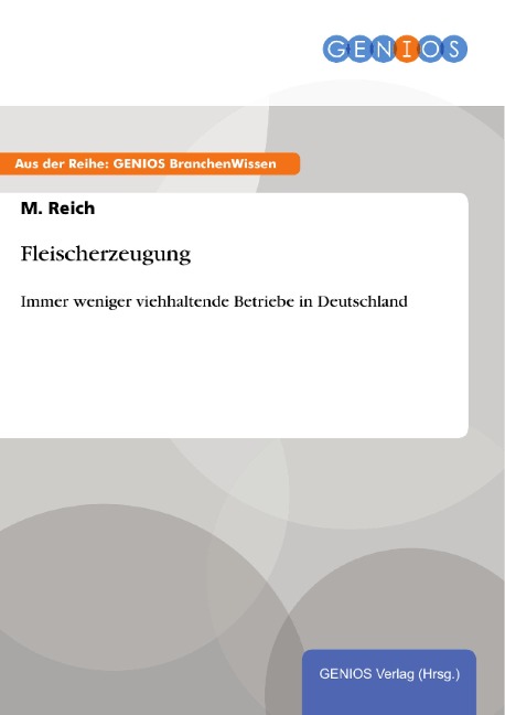 Fleischerzeugung - M. Reich