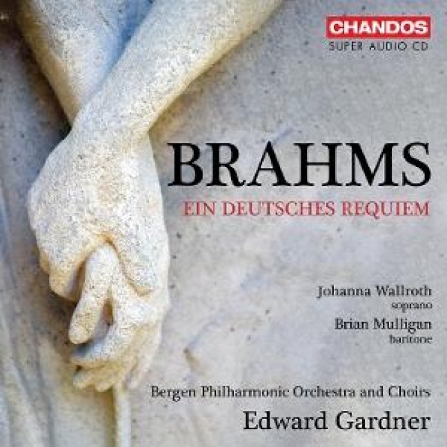 Brahms: Ein deutsches Requiem - Bergen Philharmonic Choir/Bergen Philharmonic Orch