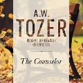 Counselor: Straight Talk about the Holy Spirit - A. W. Tozer