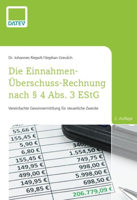 Die Einnahmen-Überschuss-Rechnung nach § 4 Abs. 3 EStG, 2. Auflage - Johannes Riepolt, Stephan Greulich