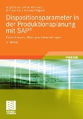 Dispositionsparameter in der Produktionsplanung mit SAP® - Jörg Dittrich, Peter Mertens, Michael Hau, Andreas Hufgard