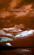 Cover-Bild zum Titel 'Odd Couple Out (Flight of the Maita, #35)' von 'C. D. Moulton'
