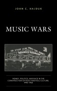 Cover-Bild zum Titel 'Music Wars' von 'John C. Hajduk'