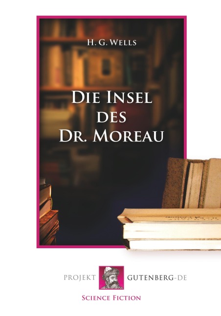 Die Insel des Dr. Moreau - Herbert George Wells