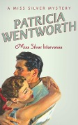 Cover-Bild zum Titel 'Miss Silver Intervenes' von 'Patricia Wentworth'