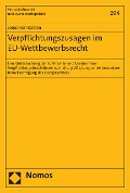Cover-Bild zum Titel 'Verpflichtungszusagen im EU-Wettbewerbsrecht' von 'Jonas von Kalben'