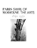 Paris Moderne 1840-1940 - 