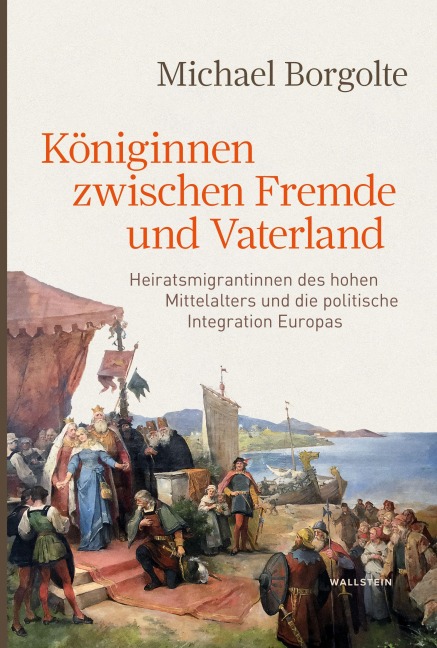 Königinnen zwischen Fremde und Vaterland - Michael Borgolte