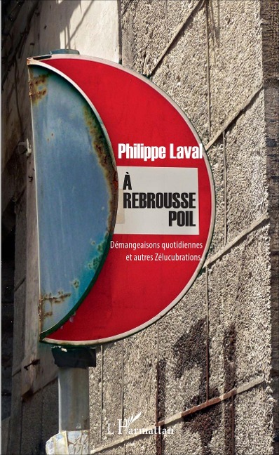 rebrousse poil - Laval Philippe Laval