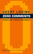 Cover-Bild zum Titel 'Zero Comments' von 'Geert Lovink'