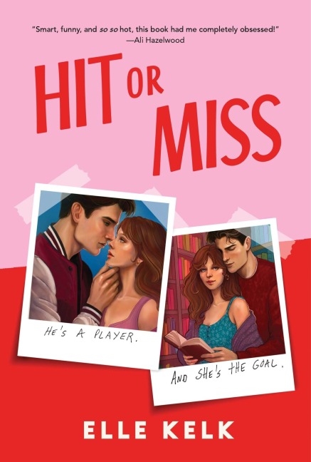 Hit or Miss - Elle Kelk