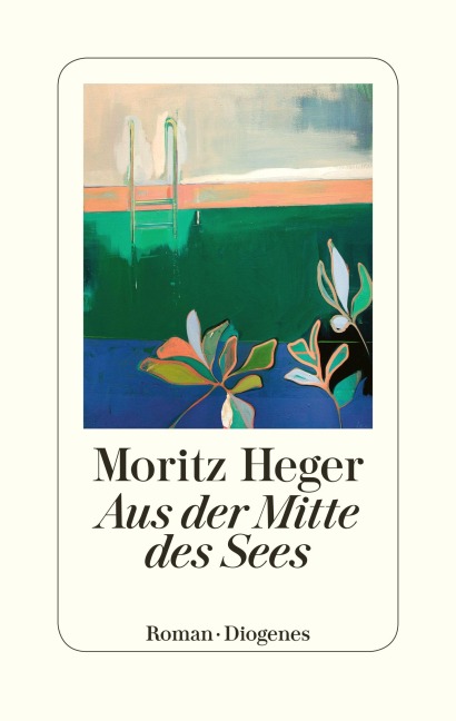 Aus der Mitte des Sees - Moritz Heger