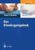 Das Ellenbogengelenk - Thilo O. Kromer