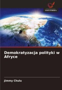 Cover-Bild zum Titel 'Demokratyzacja polityki w Afryce' von 'Jimmy Chulu'