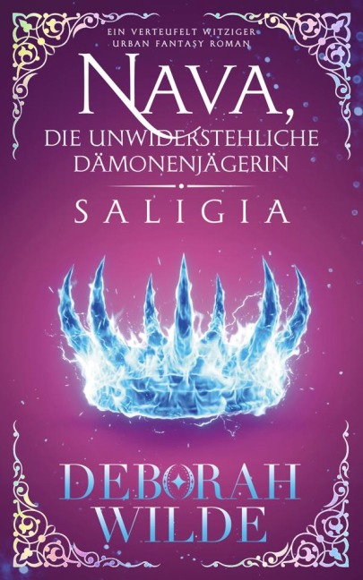 Nava, die unwiderstehliche Dämonenjägerin - Saligia - Deborah Wilde