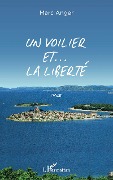 Cover-Bild zum Titel 'Un voilier et ... la liberté' von 'Anger'