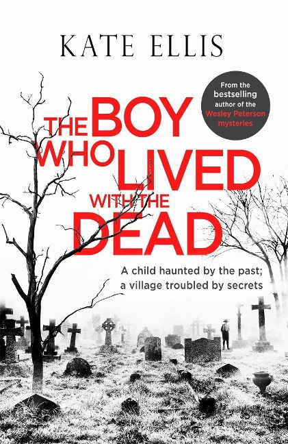 The Boy Who Lived with the Dead - Kate Ellis