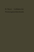 Cover-Bild zum Titel 'Leitfaden der Werkzeugmaschinenkunde' von 'Hermann Meyer'