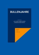 Cover-Bild zum Titel 'Bullenjahre' von 'Joachim Kilian'