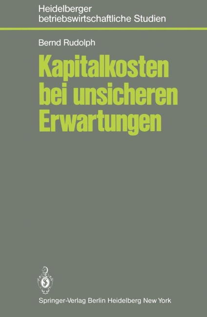 Kapitalkosten bei unsicheren Erwartungen - B. Rudolph