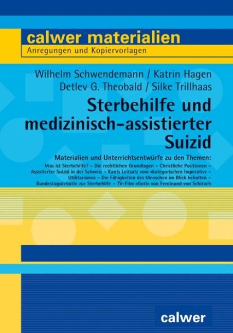 Sterbehilfe und medizinisch-assistierter Suizid - Wilhelm Schwendemann, Katrin Hagen, Detlev G. Theobald