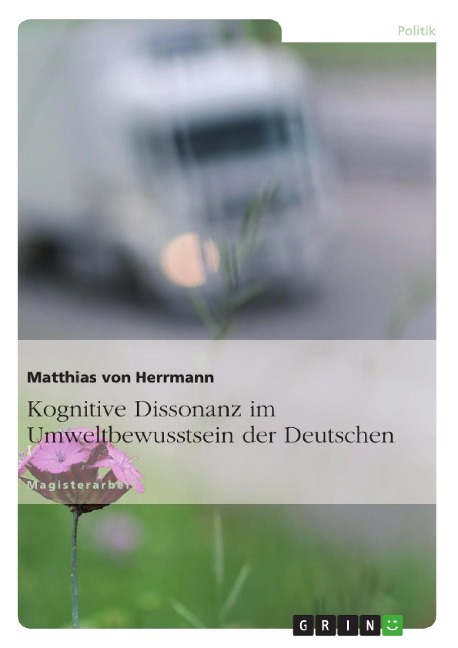 Kognitive Dissonanz im Umweltbewusstsein der Deutschen - Matthias von Herrmann