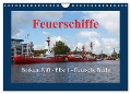 Feuerschiffe - Borkum Riff - Elbe 1 - Deutsche Bucht (Wandkalender 2025 DIN A4 quer), CALVENDO Monatskalender - Rolf Pötsch