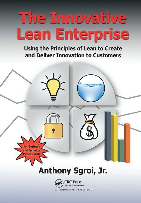 The Innovative Lean Enterprise - Jr Sgroi