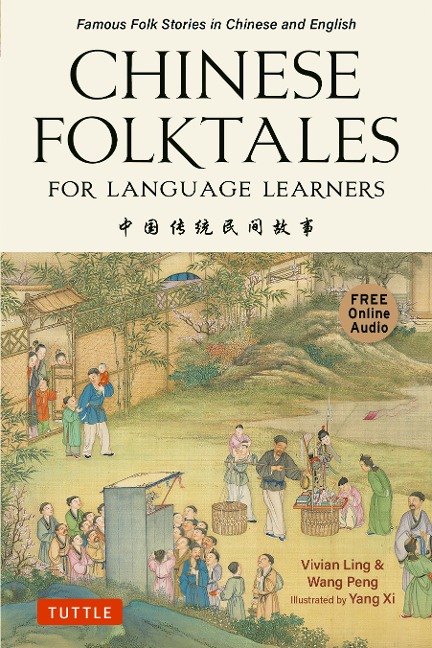 Chinese Folktales for Language Learners - Vivian Ling, Wang Peng