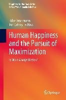 Human Happiness and the Pursuit of Maximization - 
