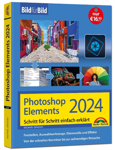 Photoshop Elements 2024 Bild für Bild erklärt - Michael Gradias