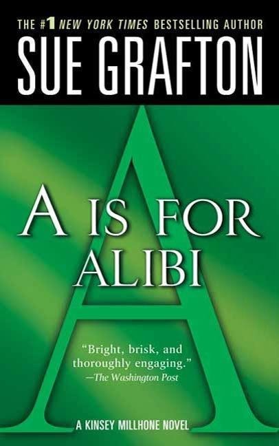 "A" is for Alibi - Sue Grafton
