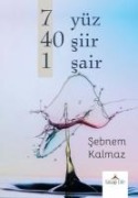 7 Yüz 40 Siir 1 Sair - Sebnem Kalmaz