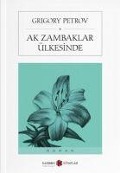 Cover-Bild zum Titel 'Ak Zambaklar Ülkesinde' von 'Grigory Petrov'