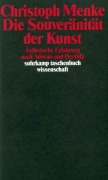 Cover-Bild zum Titel 'Die Souveränität der Kunst' von 'Christoph Menke'