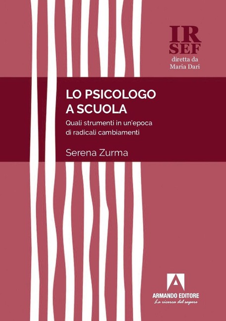 Prospettive di psicologia scolastica. Strumenti e risorse metodologiche in un'epoca di radicali cambiamenti - Serena Zurma