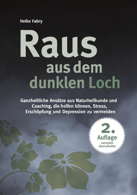 Raus aus dem dunklen Loch - Heike Fabry