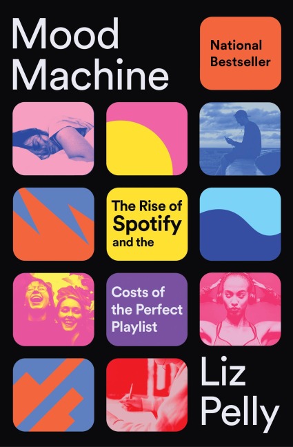 Mood Machine - Liz Pelly