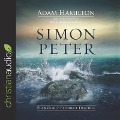 Simon Peter Lib/E: Flawed But Faithful Disciple - Adam Hamilton