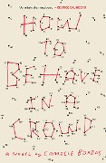 Cover-Bild zum Titel 'How to Behave in a Crowd' von 'Camille Bordas'