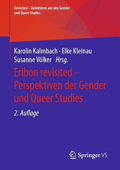 Eribon revisited - Perspektiven der Gender und Queer Studies - 