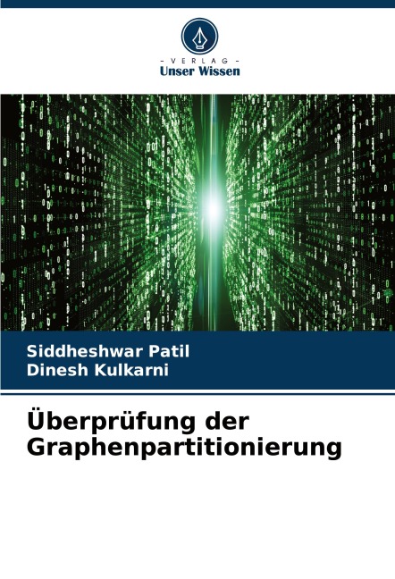 Überprüfung der Graphenpartitionierung - Siddheshwar Patil, Dinesh Kulkarni