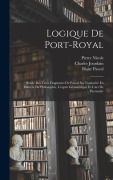 Cover-Bild zum Titel 'Logique De Port-Royal' von 'Blaise Pascal, Charles Jourdain, Antoine Arnauld'