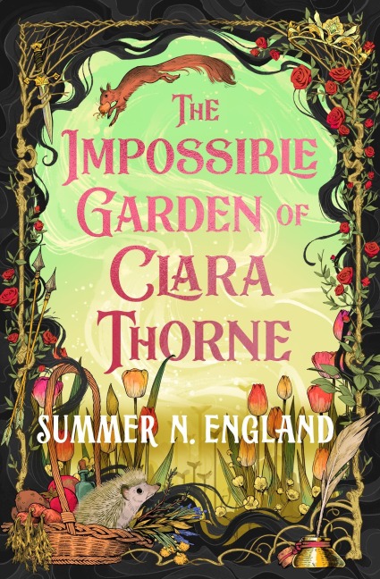 The Impossible Garden of Clara Thorne - Summer N England