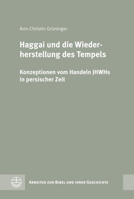 Haggai und die Wiederherstellung des Tempels - Ann-Christin Grüninger