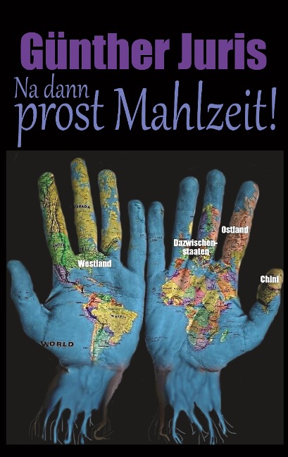 Na dann prost Mahlzeit! - Günther Juris